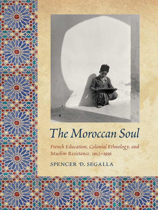 Title details for The Moroccan Soul by Spencer D. Segalla - Wait list